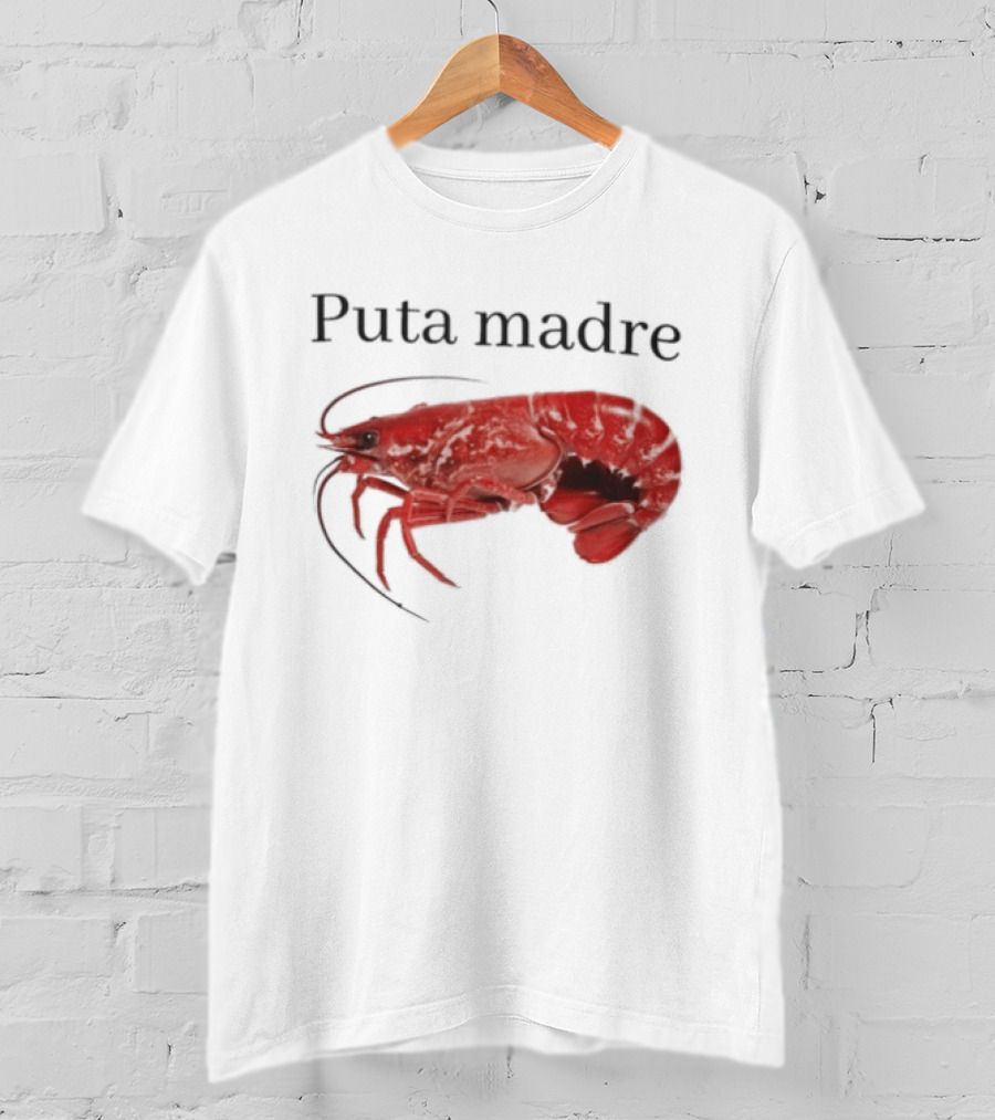 Puta Madre Lobster T-Shirt