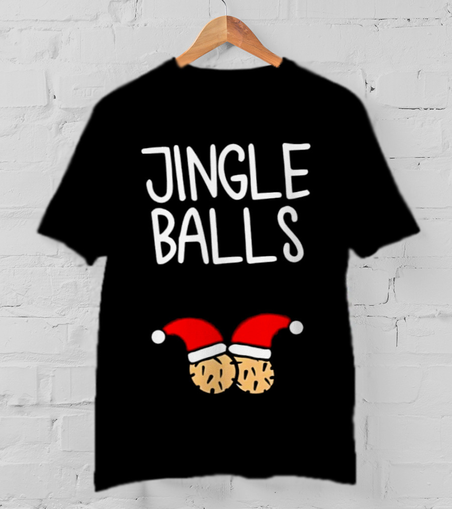 Jingle Balls Santa Hat Christmas Holiday Humor T-Shirt
