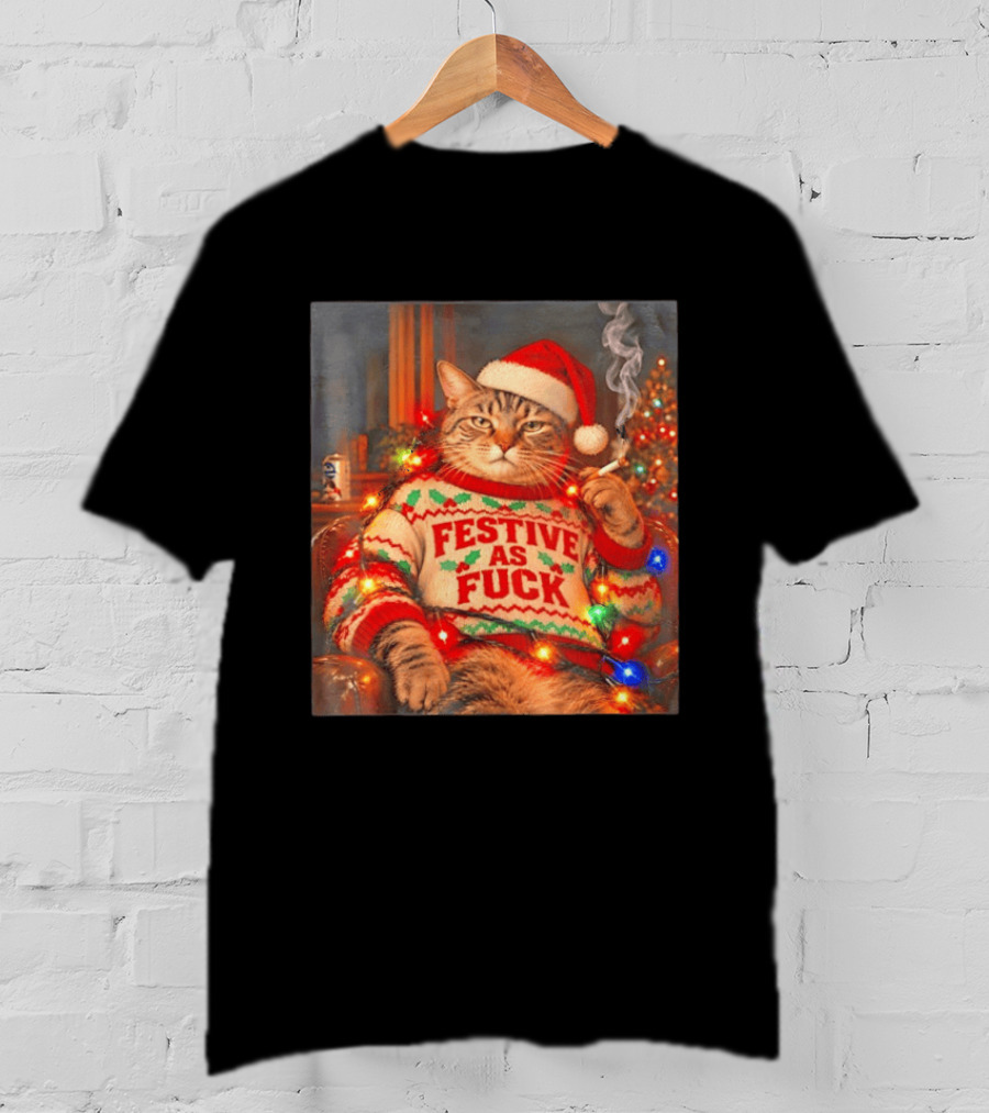 Festive As Fuck Cat In Christmas Sweater Smoking With Santa Hat T-Shirt