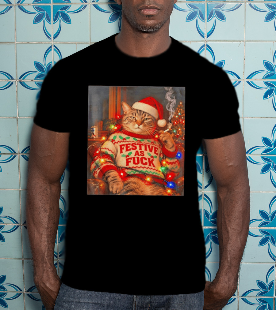 Festive As Fuck Cat In Christmas Sweater Smoking With Santa Hat T-Shirt