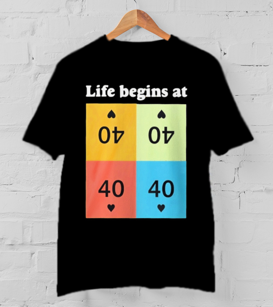 Life Begins At 40 Colorful Spade Cards T-Shirt