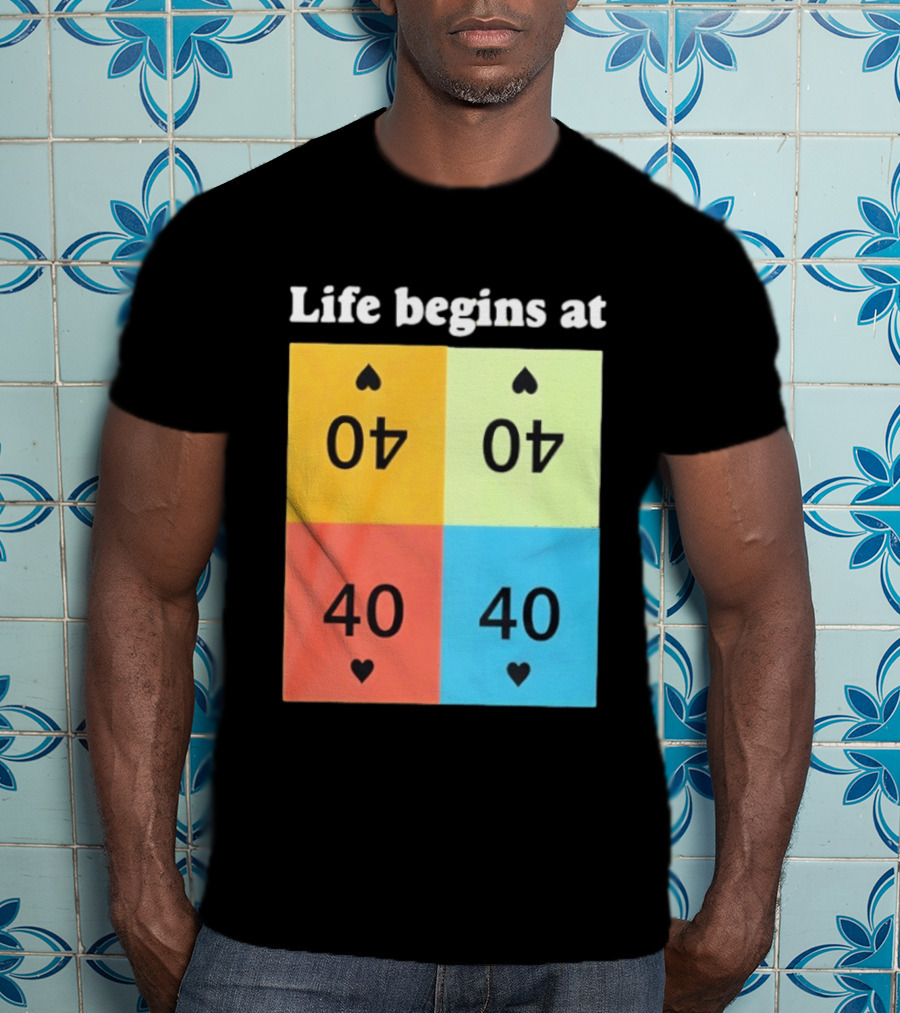 Life Begins At 40 Colorful Spade Cards T-Shirt