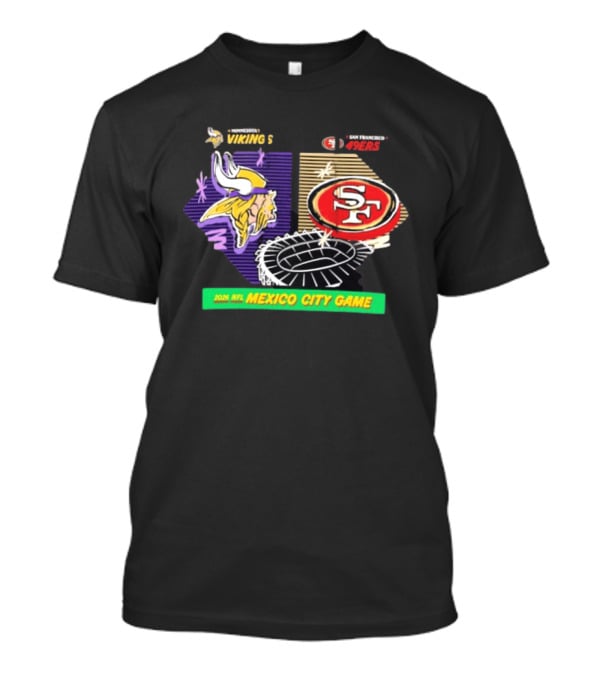 Minnesota Vikings San Francisco 49ers 2026 NFL Mexico City Game T-Shirt