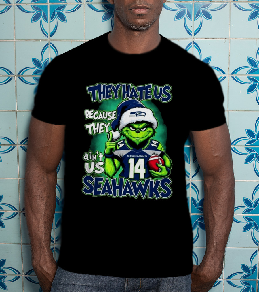 Seahawks Grinch Christmas 2026 They Hate Us Because They Ain't Us T-Shirt