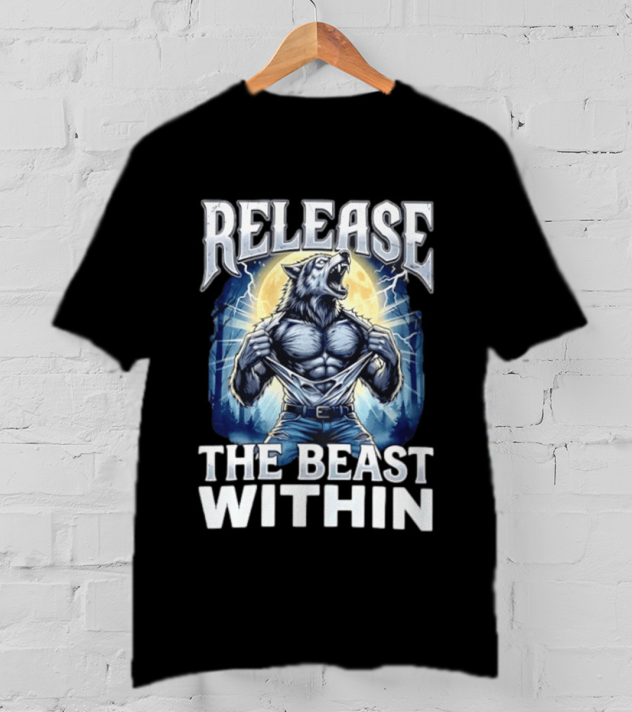 Release The Beast Within Wolf Ripping Transformation T-Shirt