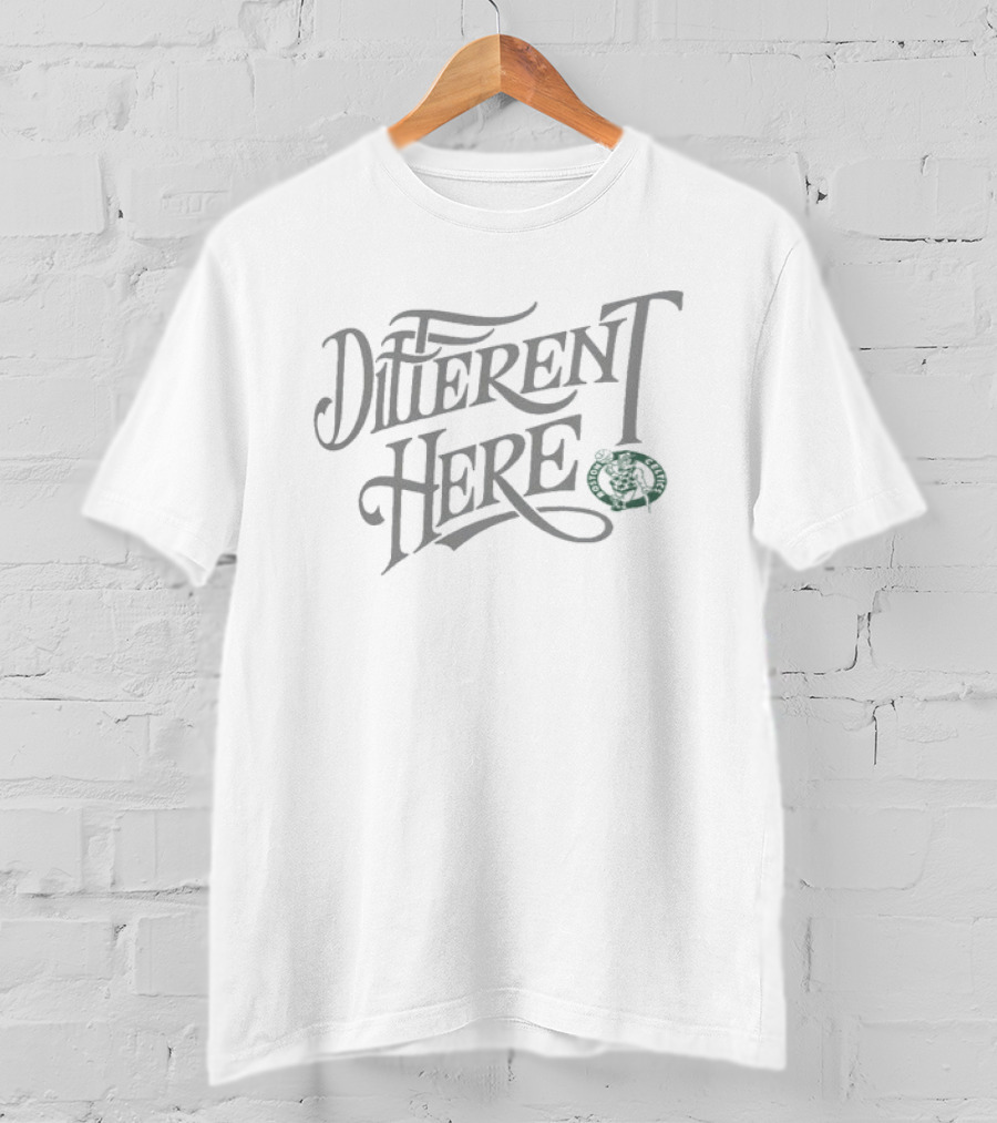 Boston Celtics Different Here Team Spirit T-Shirt
