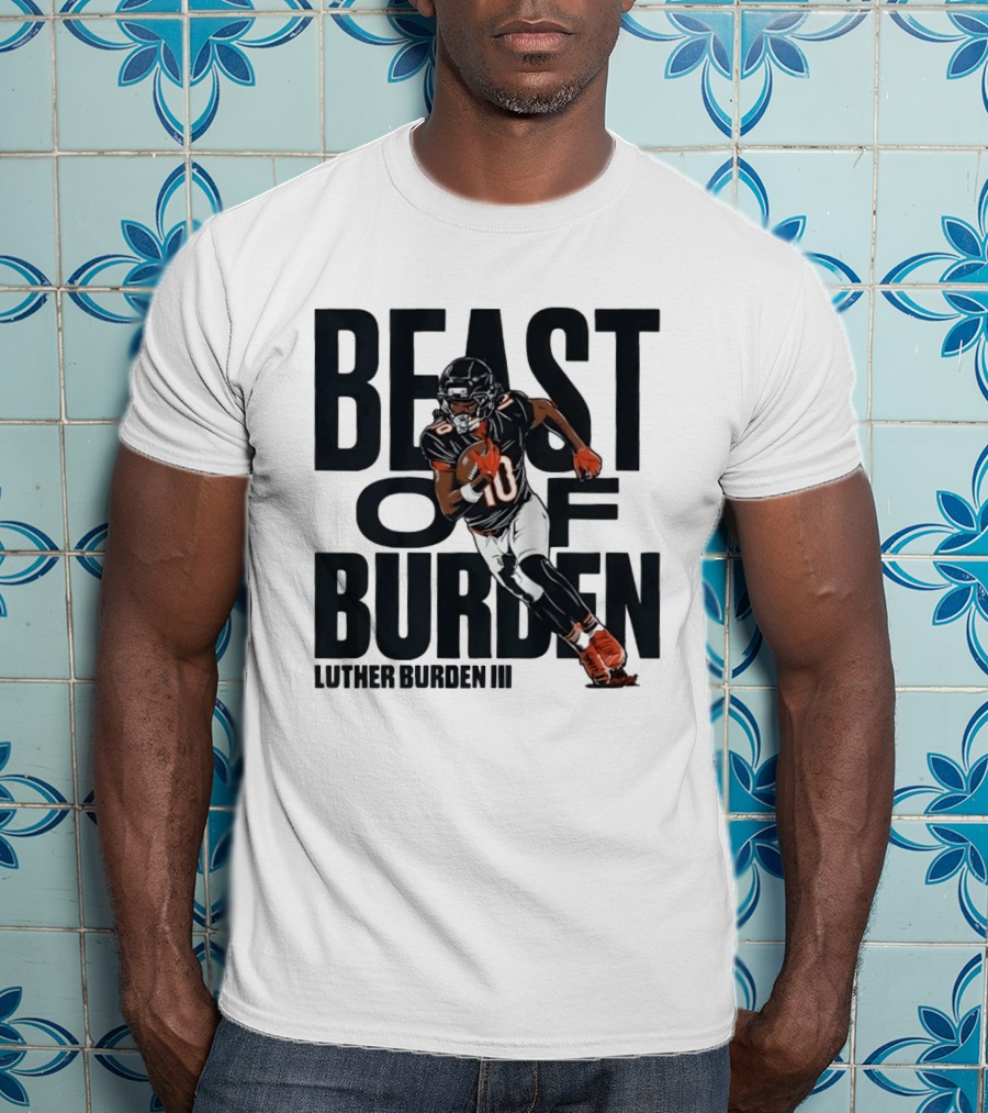 Chicago Bears Football Beast Of Burden Luther Burden III T-Shirt