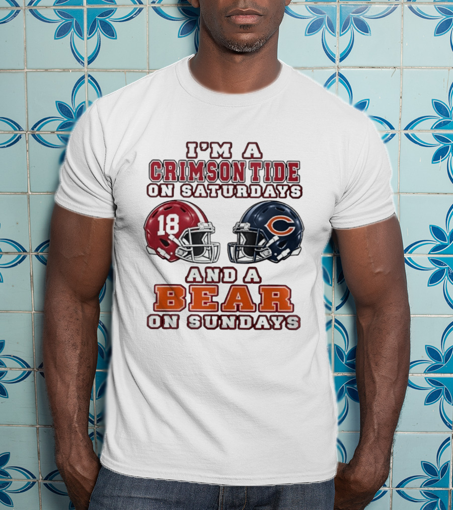 I'm A Crimson Tide On Saturdays And A Bear On Sundays Football Helmets 18 T-Shirt