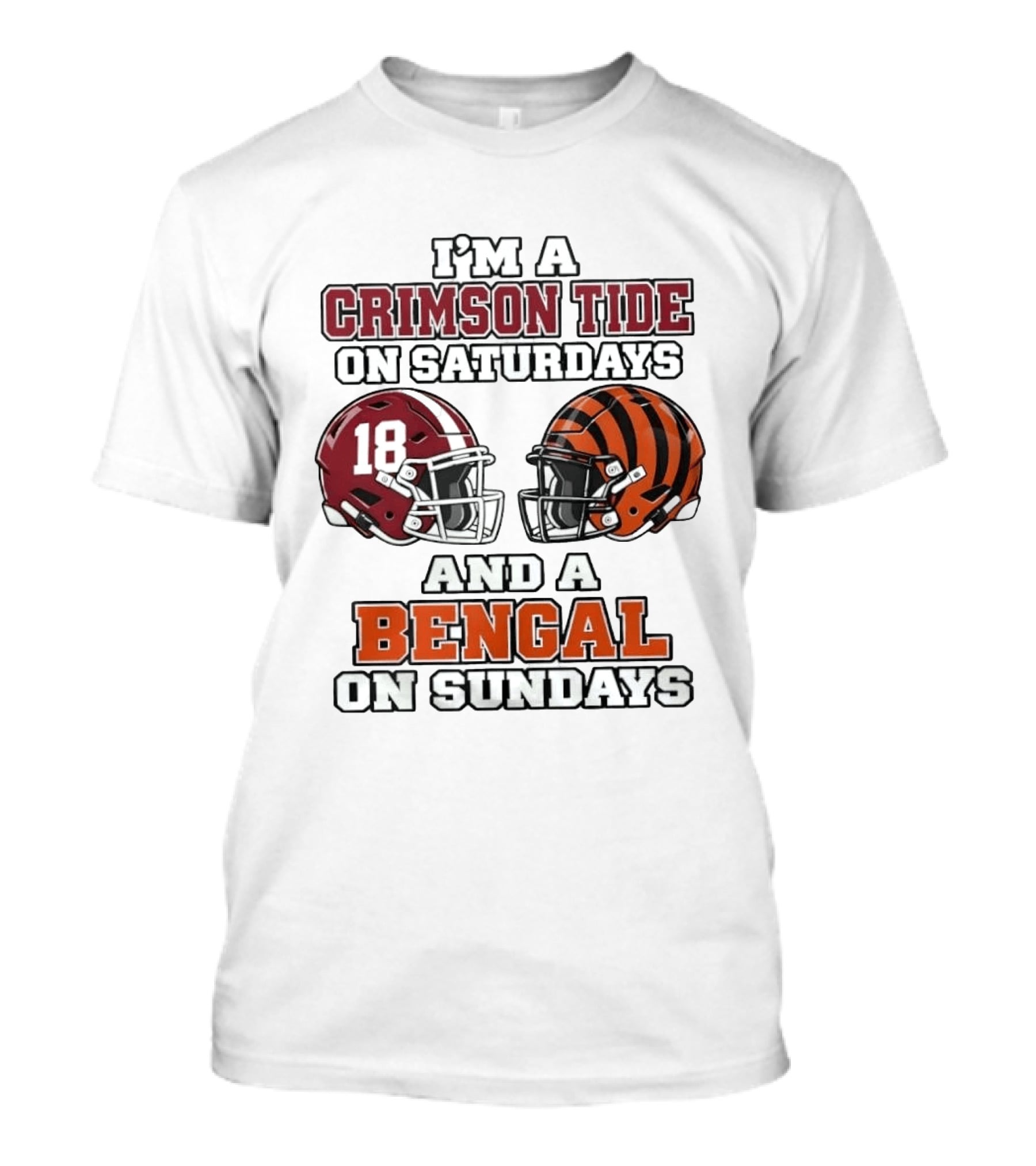 I'm A Crimson Tide On Saturdays And A Bengal On Sundays Football Helmets 18 Tiger Stripes T-Shirt