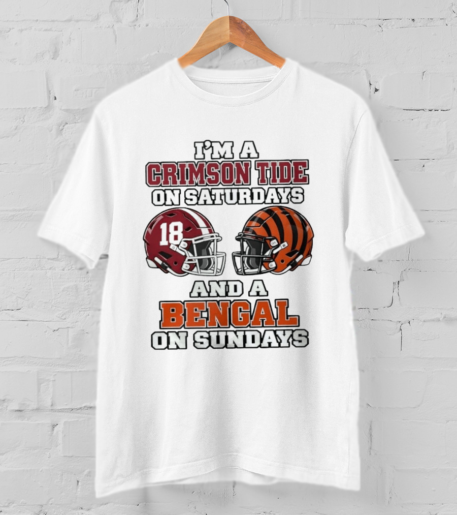 I'm A Crimson Tide On Saturdays And A Bengal On Sundays Football Helmets 18 Tiger Stripes T-Shirt