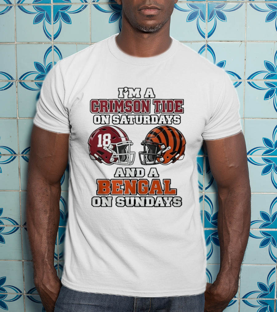 I'm A Crimson Tide On Saturdays And A Bengal On Sundays Football Helmets 18 Tiger Stripes T-Shirt