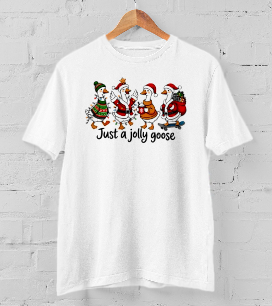 Just A Jolly Goose Christmas Holiday Festive Geese In Santa Outfits 2026 T-Shirt