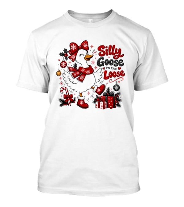 Silly Goose On The Loose Christmas Holiday Goose With Presents And Candy Cane T-Shirt