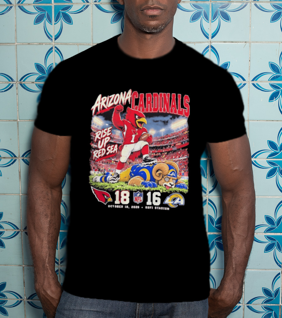 Arizona Cardinals Rise Up Red Sea October 15 2023 SoFi Stadium NFL 18 16 Victory Over Los Angeles Rams T-Shirt