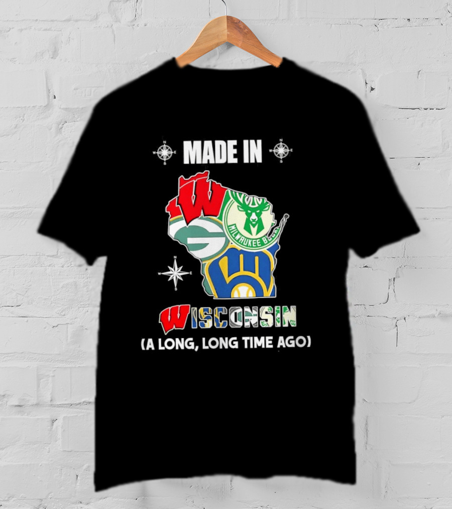 Made In Wisconsin Packers Bucks Brewers Collage A Long Long Time Ago T-Shirt