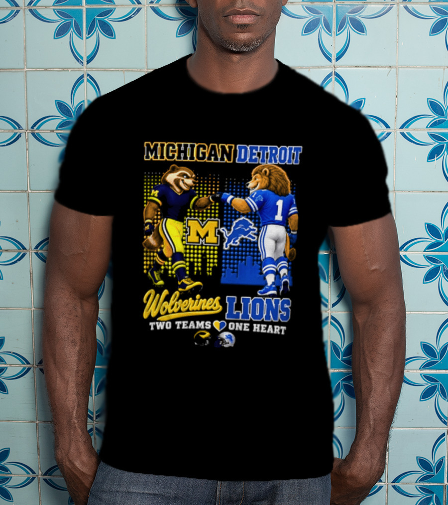 Michigan Detroit Wolverines Lions Two Teams One Heart T-Shirt