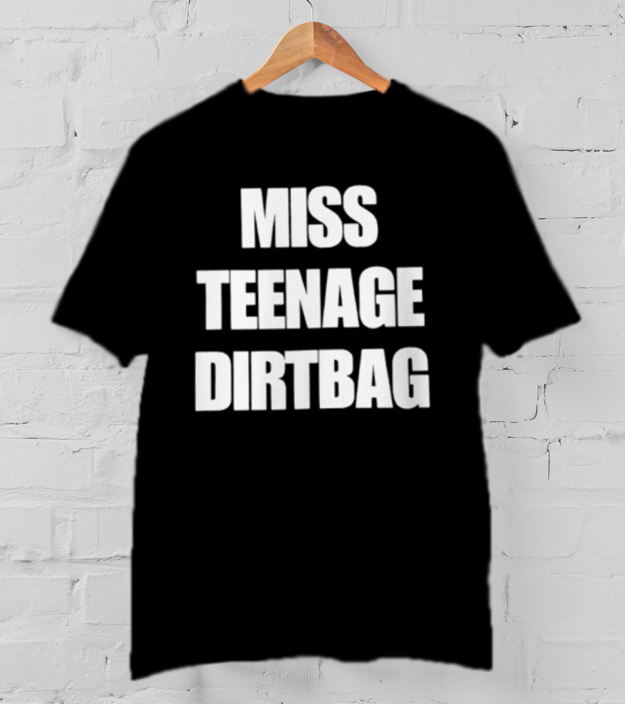 Miss Teenage Dirtbag Wheatus 90s Music Y2K Aesthetic T-Shirt