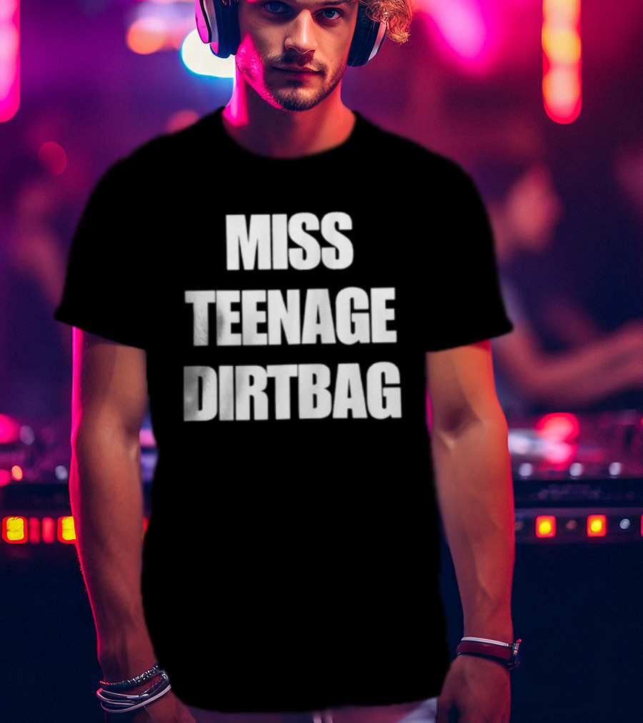Miss Teenage Dirtbag Wheatus 90s Music Y2K Aesthetic T-Shirt
