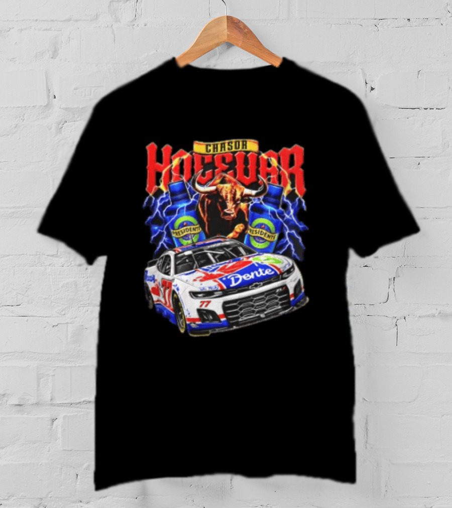 Chasor Carson Hocevar Presidente Bull Lightning Race Car Donte Chevy 77 T-Shirt