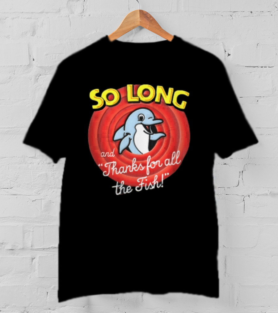 So Long And Thanks For All The Fish Dolphin Cartoon Rings T-Shirt