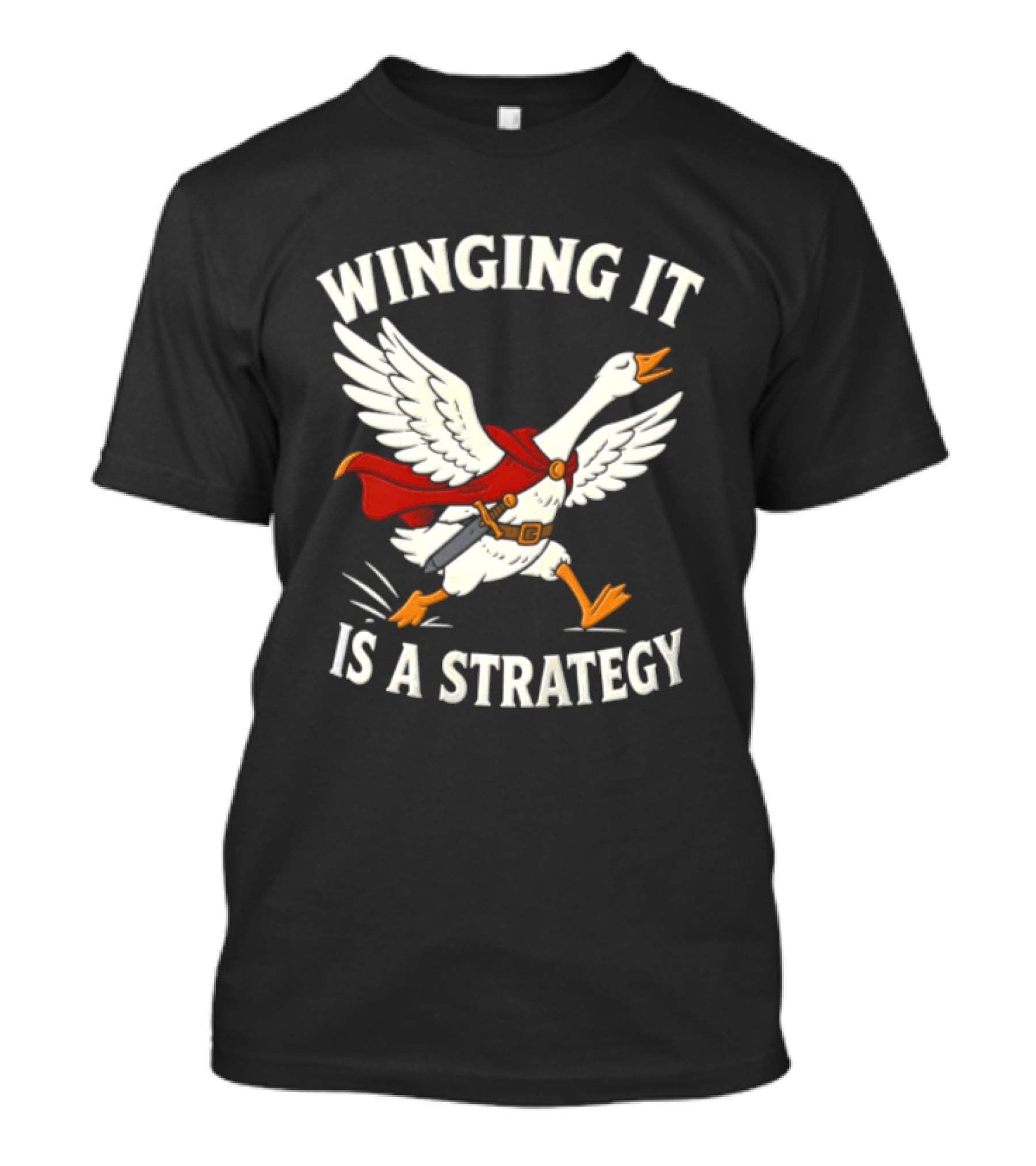 Winging It Is A Strategy Goose Superhero T-Shirt