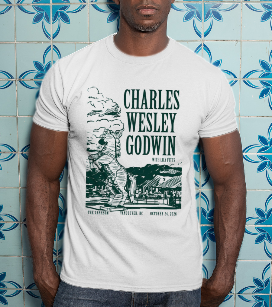 Charles Wesley Godwin With Lily Fitts The Orpheum Vancouver BC October 24 2026 T-Shirt