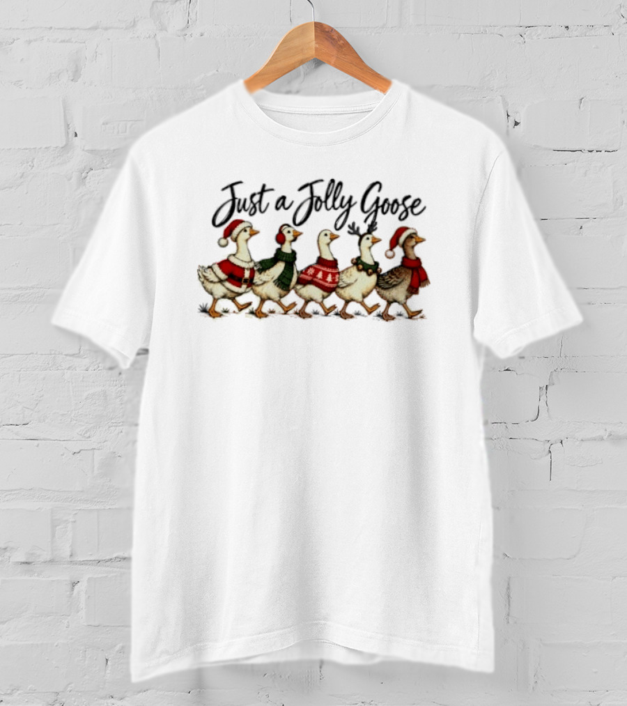 Just A Jolly Goose Christmas Holiday Ducks Sweaters And Santa Hats T-Shirt