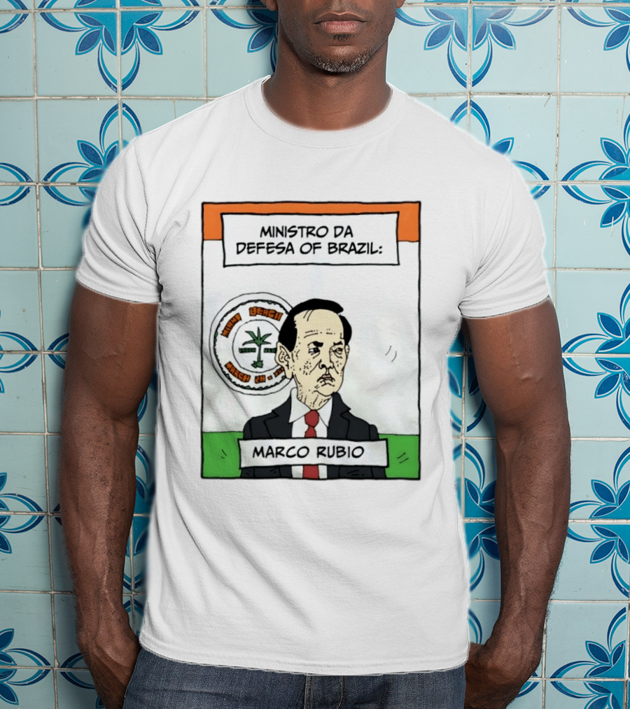 Ministro Da Defesa Of Brazil Marco Rubio Miami Beach March 23 T-Shirt
