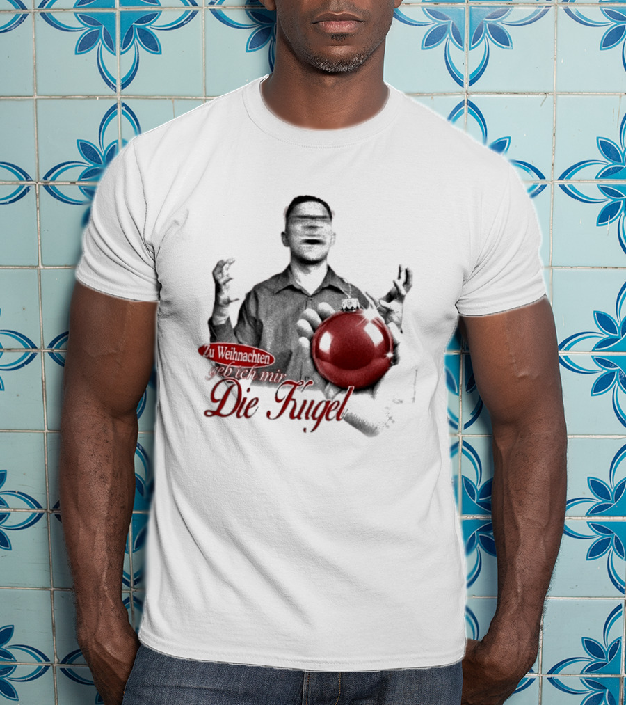 Zu Weihnachten Geb Ich Mir Die Kugel Classic Surprise T-Shirt