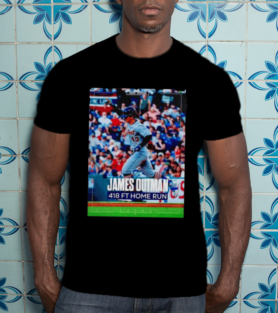 James Outman 2026 Season Detroit Tigers 418 FT Home Run T-Shirt