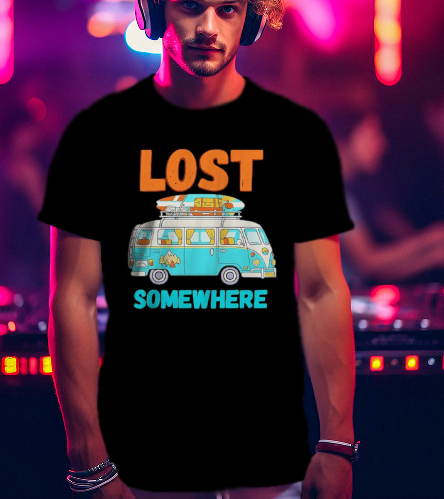 Lost Somewhere Camper Van Adventure T-Shirt