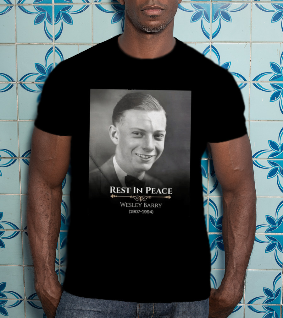 Rest In Peace Wesley Barry 1907 1994 T-Shirt