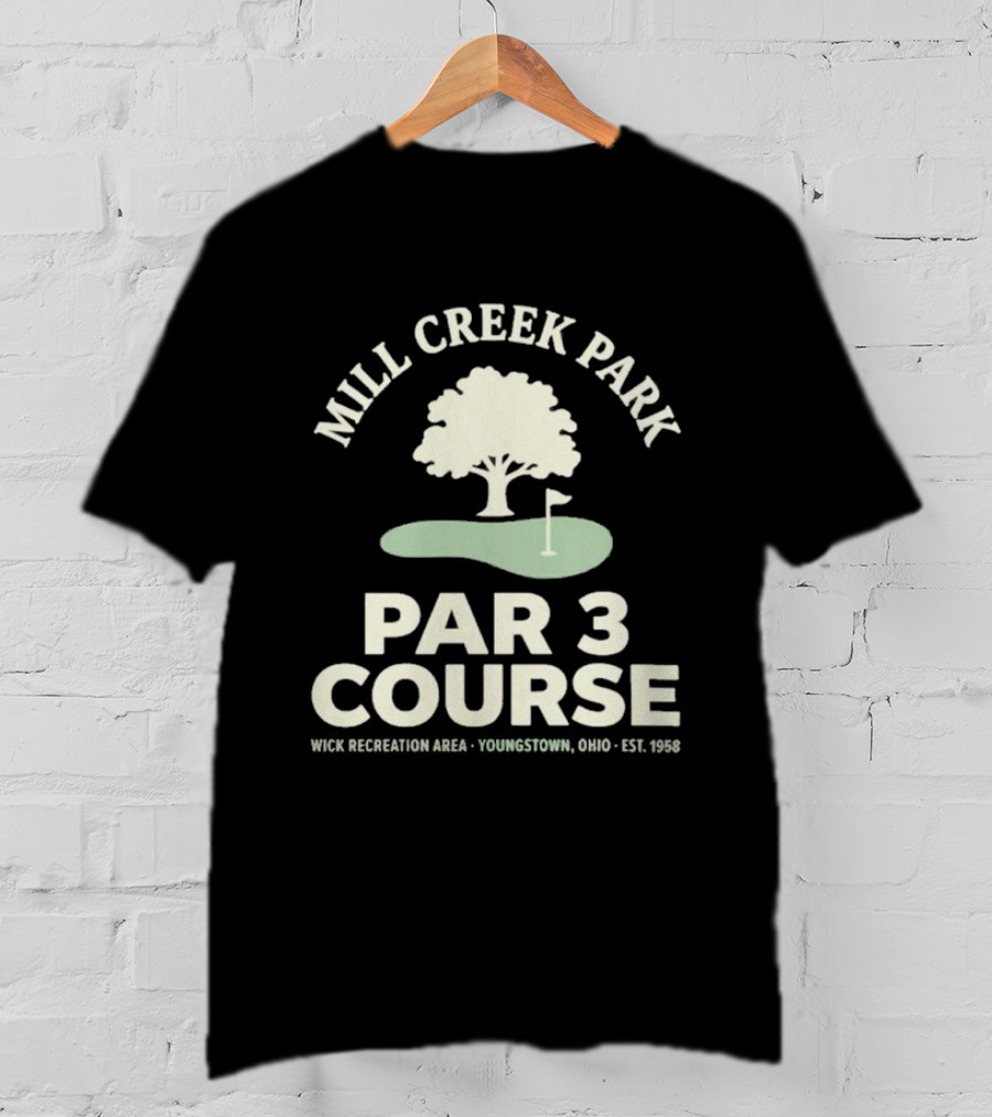 Mill Creek Park Par 3 Course Wick Recreation Area Youngstown Ohio Est 1996 T-Shirt