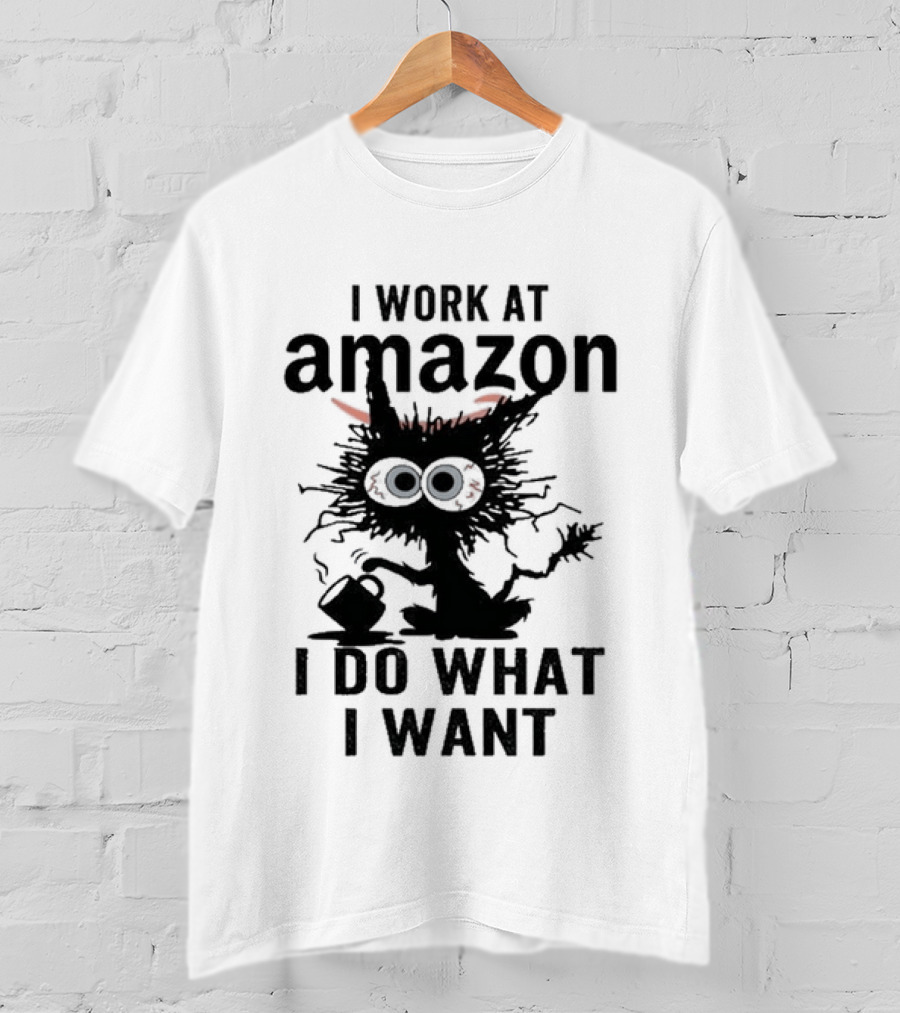 I Work At Amazon Black Cat I Do What I Want T-Shirt
