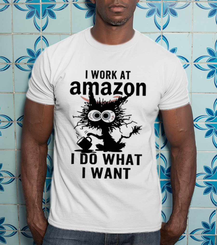 I Work At Amazon Black Cat I Do What I Want T-Shirt