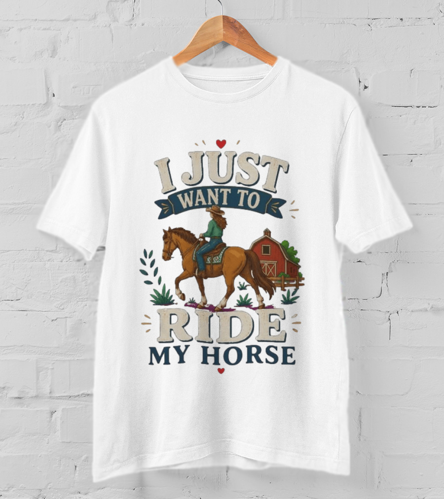 I Just Want To Ride My Horse With Barn And Rider Country Scene T-Shirt