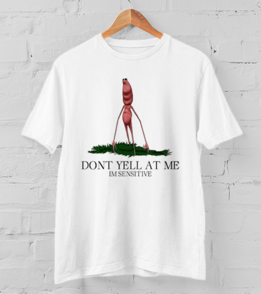 Marcus The Worm Don't Yell At Me I'm Sensitive Red Worm Green Grass T-Shirt