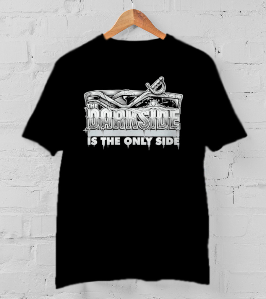 Las Vegas Raiders The Darkside Is The Only Side Pirate Skull Swords T-Shirt