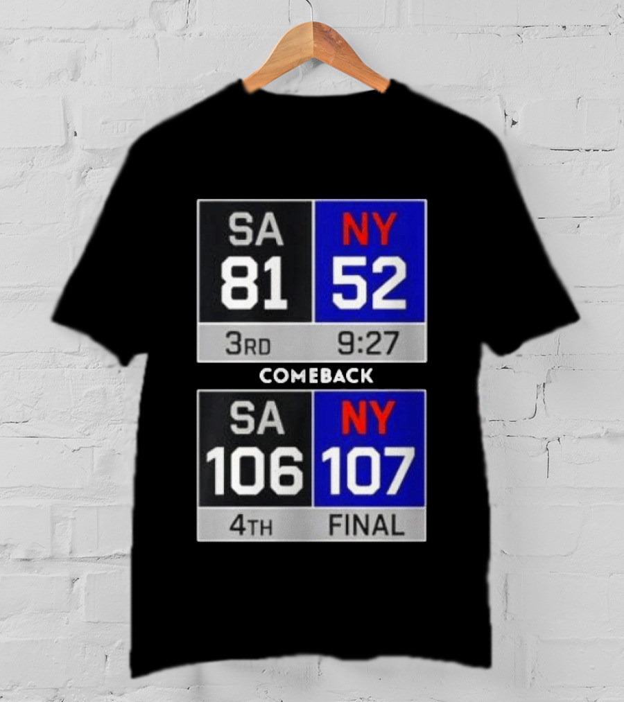 New York Knicks Epic Comeback Victory Against San Antonio Scoreboard Highlights T-Shirt