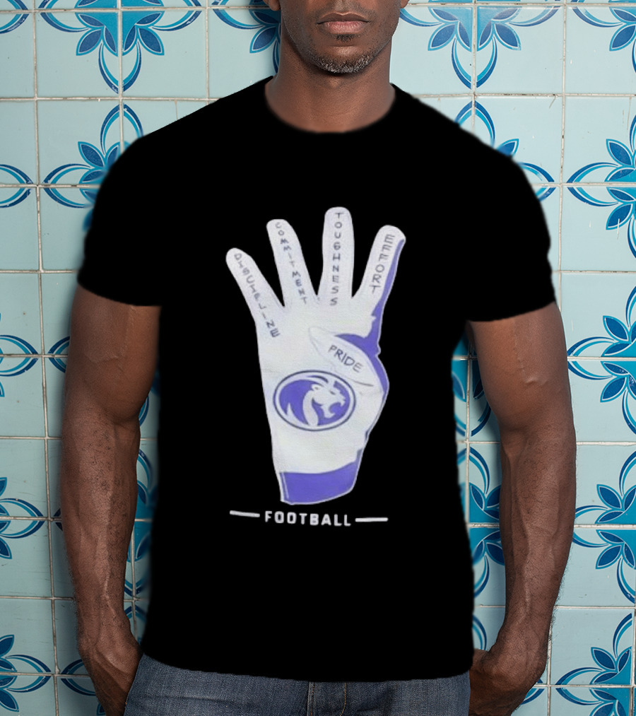 North Alabama Football Discipline Commitment Toughness Effort Pride Glove T-Shirt