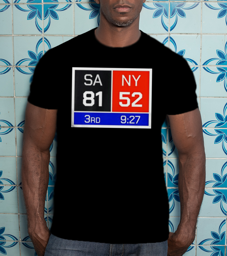 San Antonio Spurs Vs New York Knicks 81 52 Scoreboard 3rd Quarter 9:27 Left T-Shirt