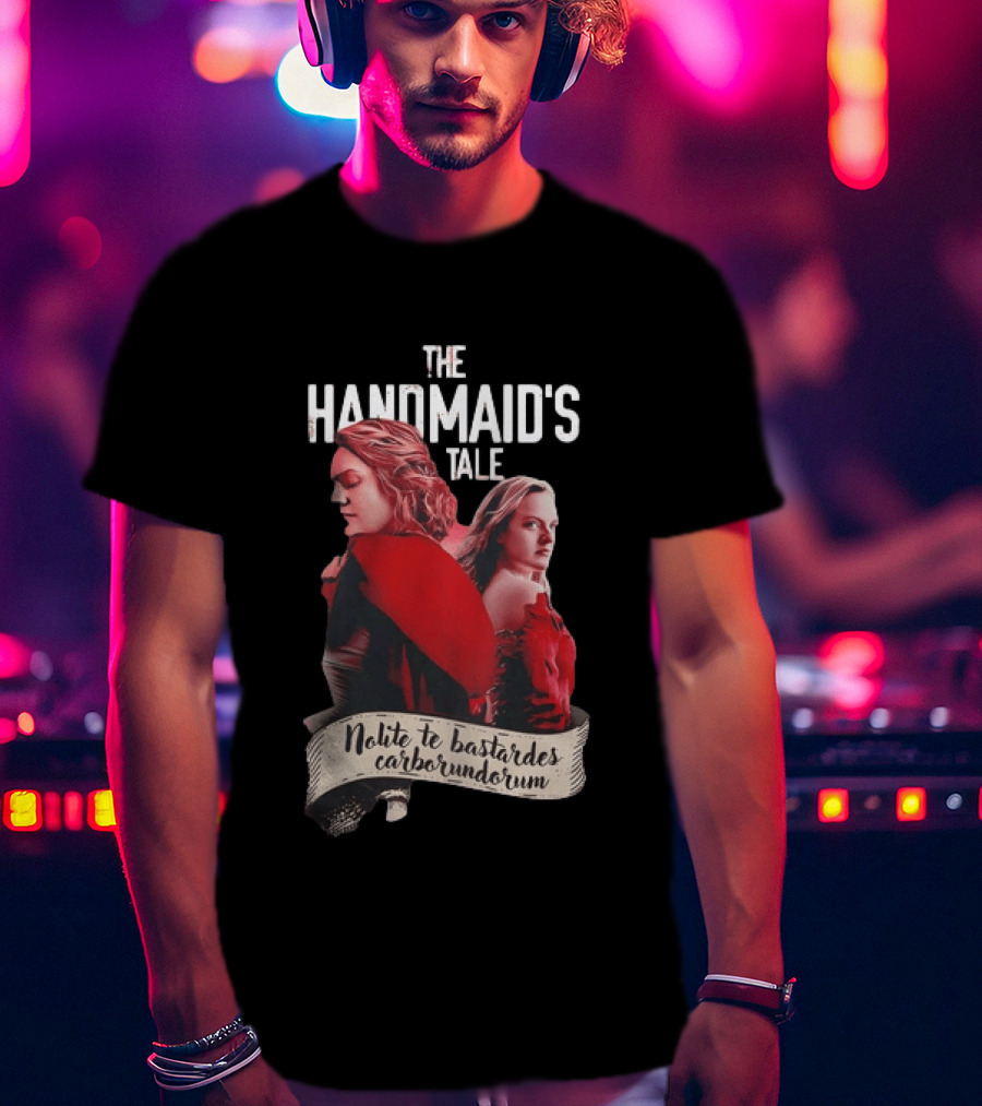 The Handmaid's Tale Nolite Te Bastardes Carborundorum T-Shirt