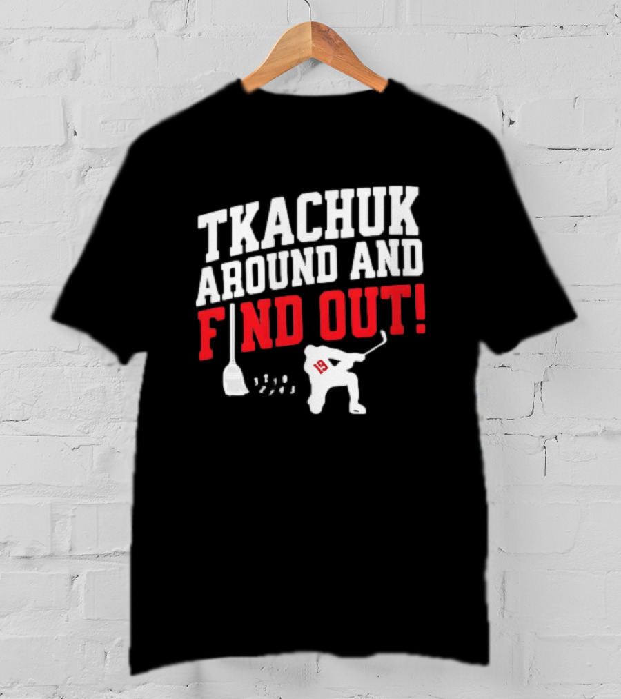Tkachuk Around And Find Out 19 Hockey Player Silhouette Broom T-Shirt