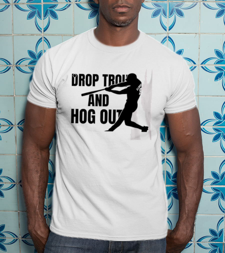 Drop Trou And Hog Out Baseball T-Shirt