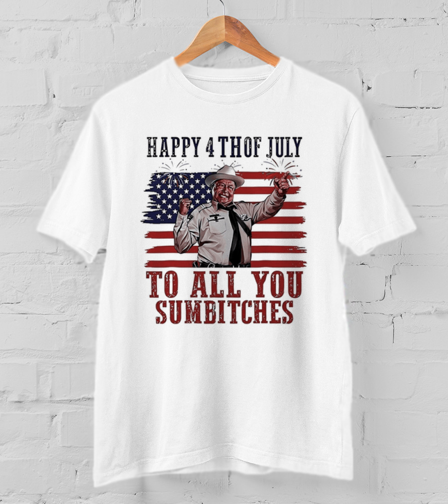 Happy 4th Of July To All You Sumbitches American Flag 2026 T-Shirt
