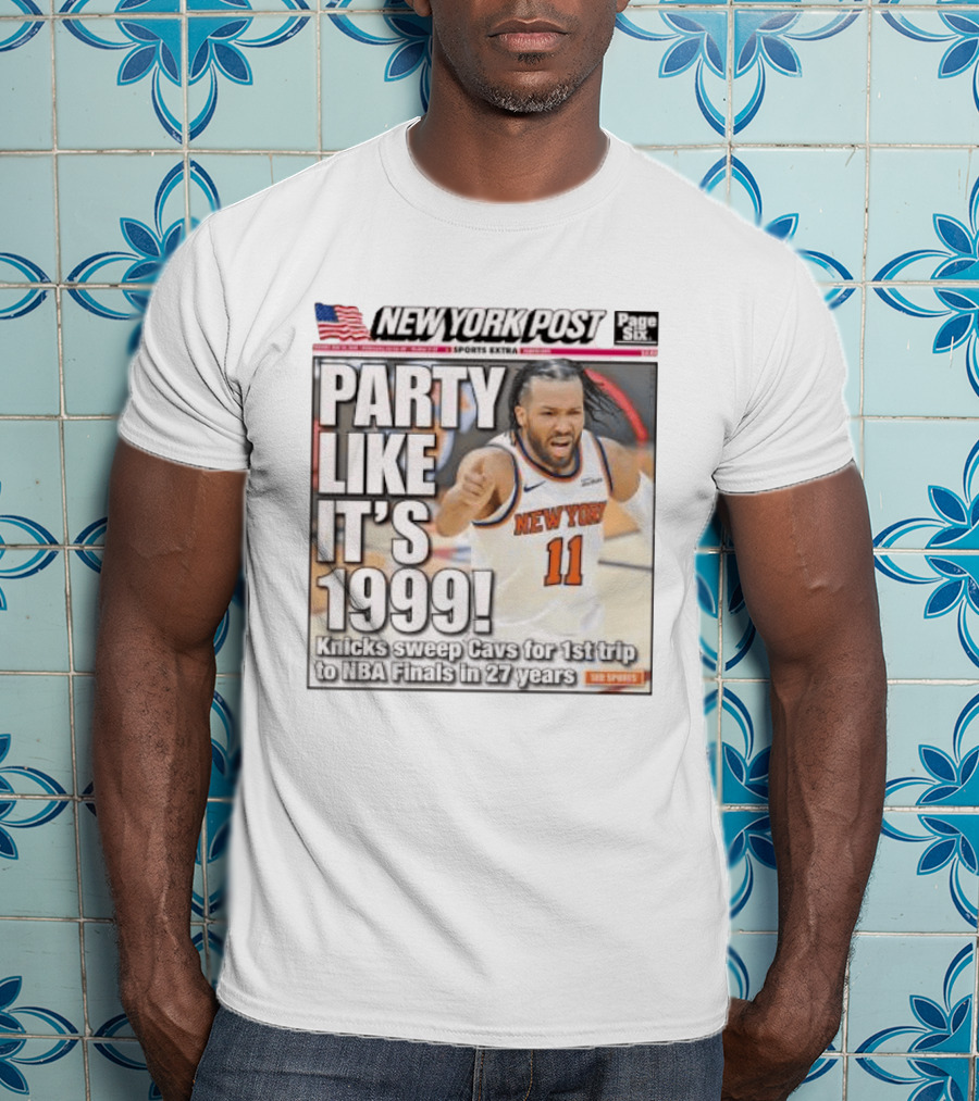 New York Knicks Party Like It's 1999 Cavs NBA Finals 27 Years T-Shirt