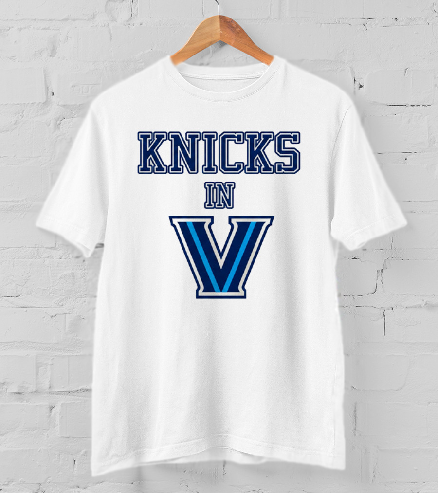 Knicks In V Villanova Wildcats Basketball Team Fan T-Shirt