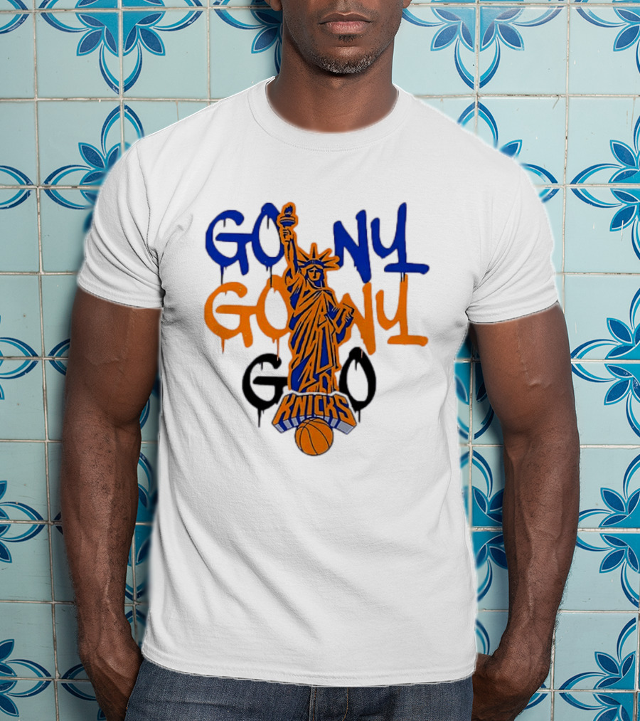 GO NY GO NY GO Knicks Statue Of Liberty Basketball T-Shirt