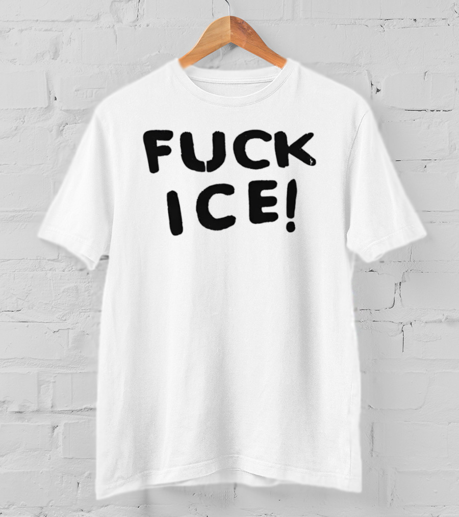 Protest Fuck Ice T-Shirt