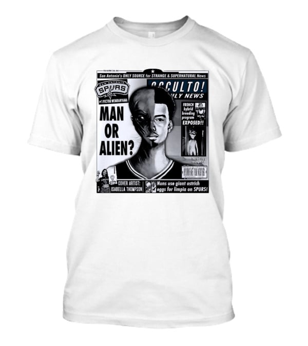 San Antonio Spurs Victor Wembanyama Occulto Weekly News Man Or Alien French Hybrid Exposed T-Shirt
